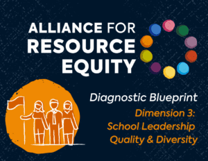 Dimension 3: School Leadership Quality and Diversity