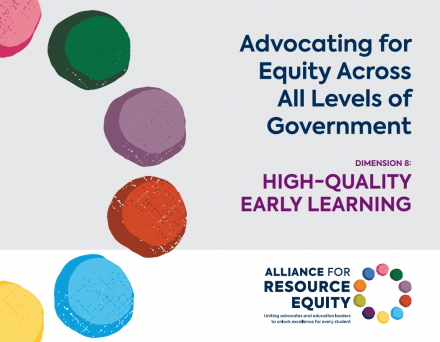 Advocating for Equity Across All Levels of Government - Dimension 8 – High Quality Early Learning