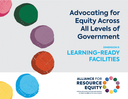 Advocating for Equity Across All Levels of Government - Dimension 9 – Learning-Ready Facilities